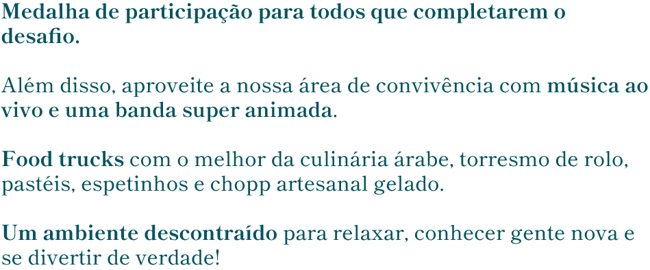 Medalha de participação para todos que completarem o desafio
